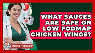 What Sauces Are Safe On Low FODMAP Chicken Wings? - Sensitive Stomach Guide