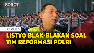 Kapolri Jenderal Listyo Blak-blakan soal Komisi Reformasi Polri yang Sudah Resmi Dibentuk