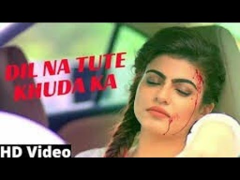 Dil Na Tute Khuda Ka  Video Songs  Heart Crush Love Story  only music filmyhit