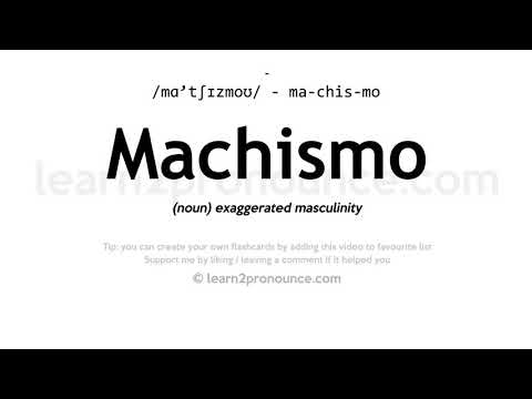 Произношение мужественность | Определение Machismo