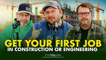 No Experience? Here’s How to Get Your First Job in Construction or Engineering