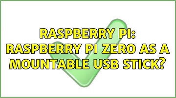 Raspberry Pi: Raspberry Pi Zero As A Mountable USB Stick?