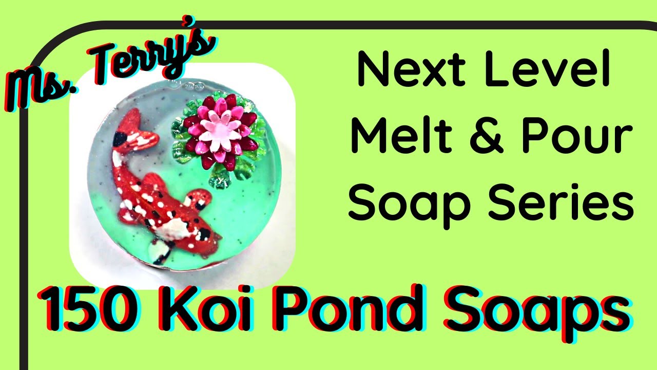 Using Melt and Pour Soap to make 150 Koi Ponds, a long, fun project! 