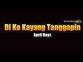 Di Ko Kayang Tanggapin - April Boys (KARAOKE)