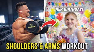 BACK AGAIN | SHOULDER & ARM WORKOUT | BABY GIRLS BIRTHDAY