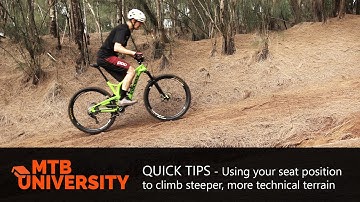 QuickTips - Using your seat to climb steeper, more technical terrain
