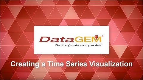 DataGEM - Creating a Time Series Visualization