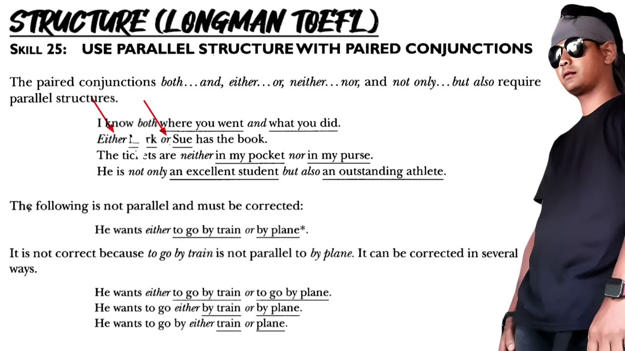 Structure Skill 25 (Longman TOEFL) Use Parallel Structure With Paired Conjunctions