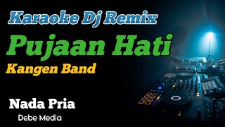 Pujaan Hati   Kangen Band Karaoke Dj Remix Male Key