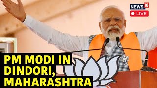 PM Modi Live Speech In Dindori Maharashtra | PM Modi Live News | Lok Sabha Elections 2024 | N18L