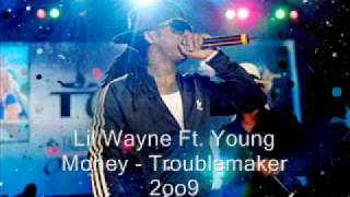 Lil Wayne ft. Young Money-Troublemaker