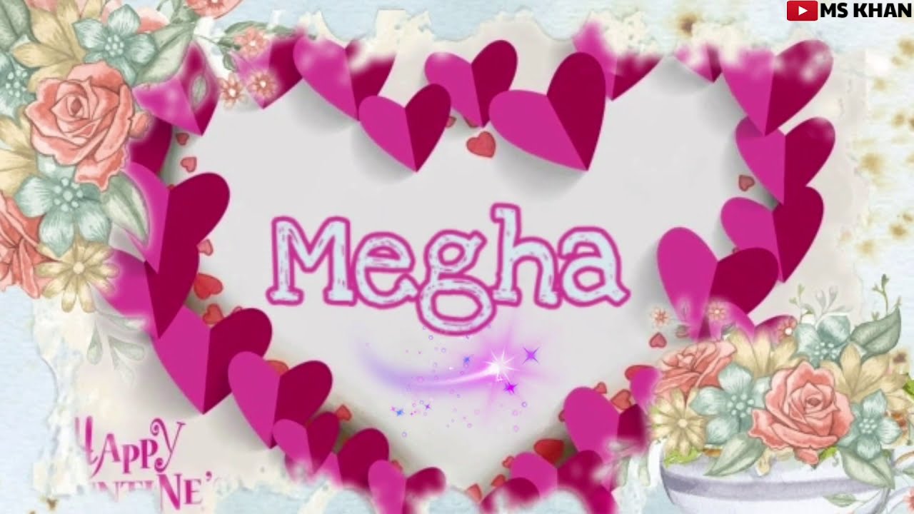Megha Name WhatsApp Status || Megha name love Status || 💝Megha💝 || MS ...