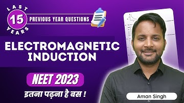 Electromagnetic Induction | NEET PYQ | NEET 2023 @AmanSinghphysics #neet2023 #neet #amansingh