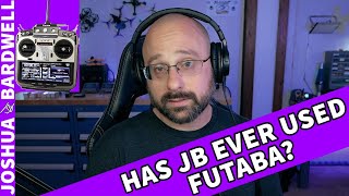 Has Joshua Bardwell Ever Tried A Futaba Radio