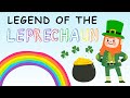 Legend of the leprechaun for kids  st patricks day