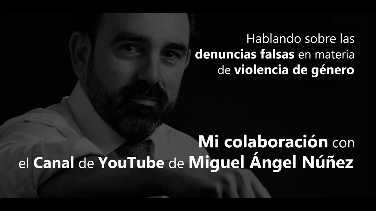 HABLANDO SOBRE LAS DENUNCIAS FALSAS EN MATERIA DE VIOLENCIA DE GÉNERO