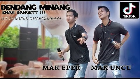 DENDANG MINANG - Mak Eper Feat Mak Uncu - Aulia Musik Dharmasraya