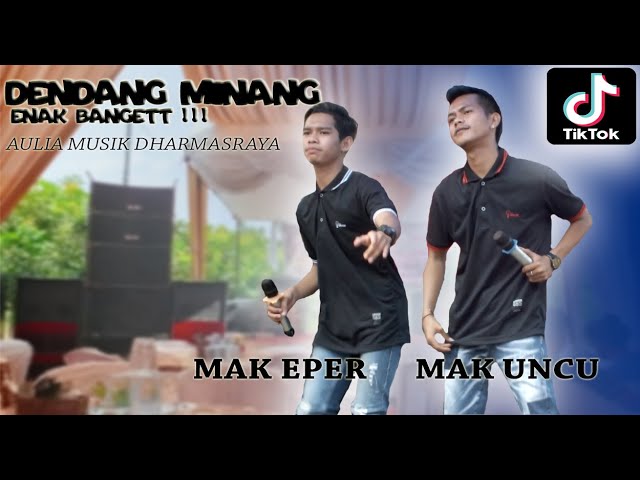 DENDANG MINANG - Mak Eper Feat Mak Uncu - Aulia Musik Dharmasraya class=