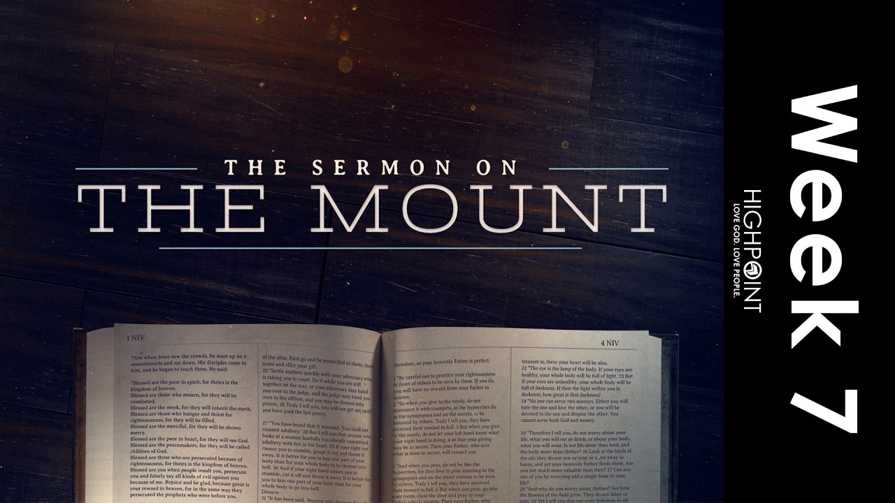 Sermon On The Mount — Week 7