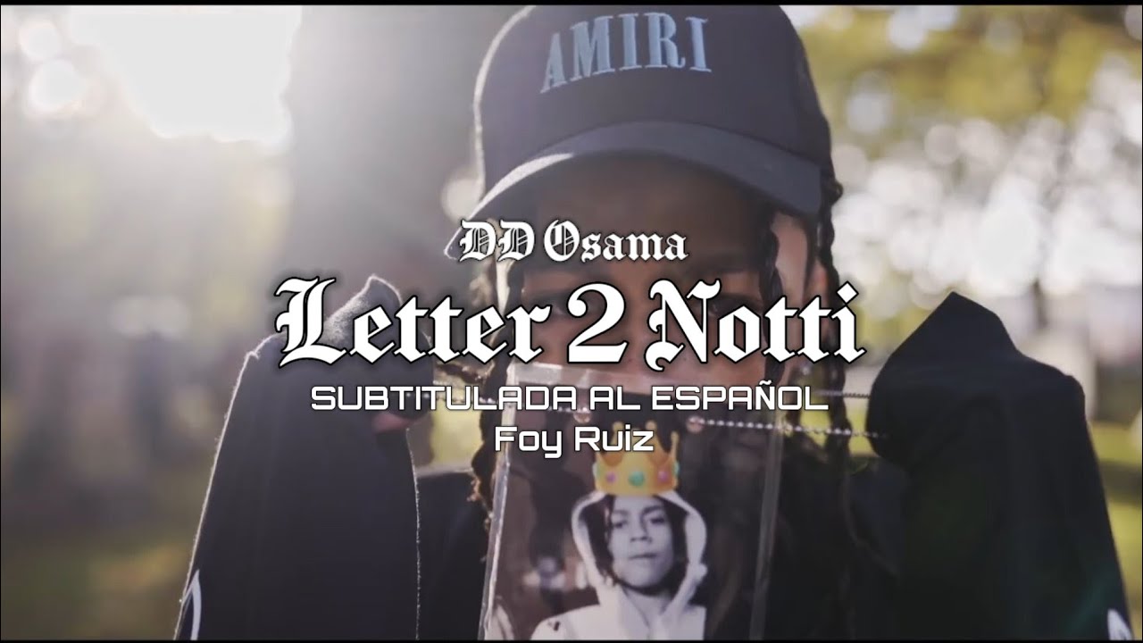 Letter 2 Notti-DD OSAMA (Sub Español)