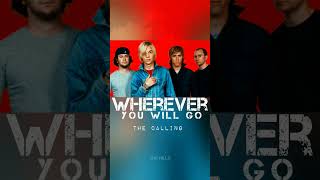 #TheCalling #WhereverYouWillGo #Shorts #Short #MyMix #song #music