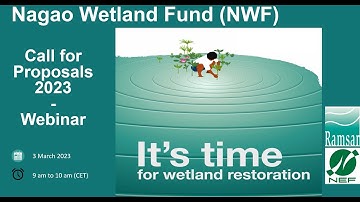 Nagao Wetland Fund - Call for Proposals 2023 Webinar