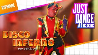 Disco Inferno - VIP Version by Oxyfede | Just Dance.exe | ULTRASTAR by Maned Wulf 2,331 views 2 months ago 4 minutes, 15 seconds