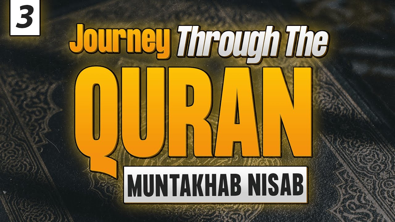 03 || Journey Through The Quran || By Saad Riaz - YouTube