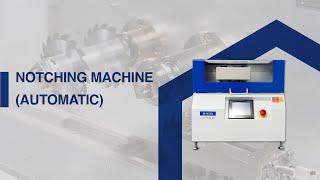 Operation Of No.189 - Pnca Notching Machine(Automatic)
