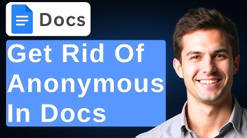 How To Get Rid Of Anonymous On Google Docs (How To Stop Anonymous Users On Google Docs) [2025 Guide]