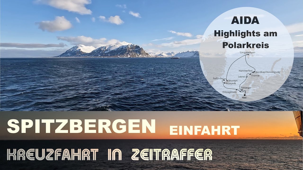 Spitzbergen (Svalbard) - Einfahrt nach Longyearbyen - AIDA Kreuzfahrt in Zeitraffer