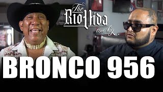 Bronco 956 "The Pope of the Chicks" | The Rio Life with Kig