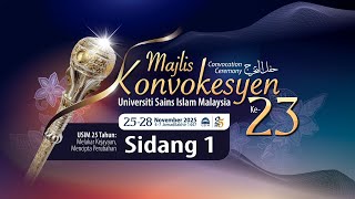 Majlis Konvokesyen ke 23 USIM - Sidang 1