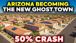 10 Arizona Cities Turning into Ghost Towns   2025 Housing Crash