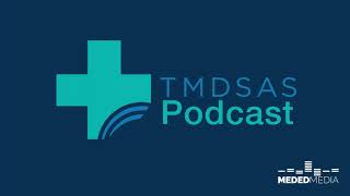 Welcome to the TMDSAS Podcast!