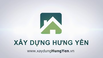 Intro đẹp | Xây dựng Hưng Yên 2020