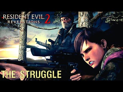 Resident Evil Revelations 2 Описание одной борьбы "The Struggle"