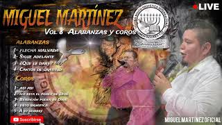 miguel martinez volumen 8 alabanzas y coros