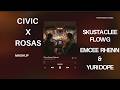 Civic x Rosas (Mashup) | by TrueFrame Stories