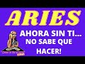 ARIES ♈️| SI ES CIERTO| SE SIENTE MUY TRISTE SIN TI😣| NO SABE QUE HACER AHORA QUE NO ESTAS💔