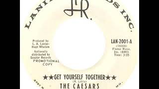 Caesars - Get Yourself Together