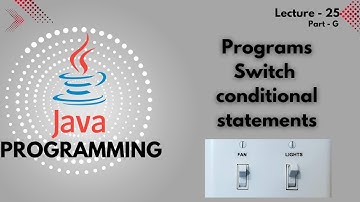 Java | Lec - 25 | Switch Statement | Conditional Statement | by vaibhav singh