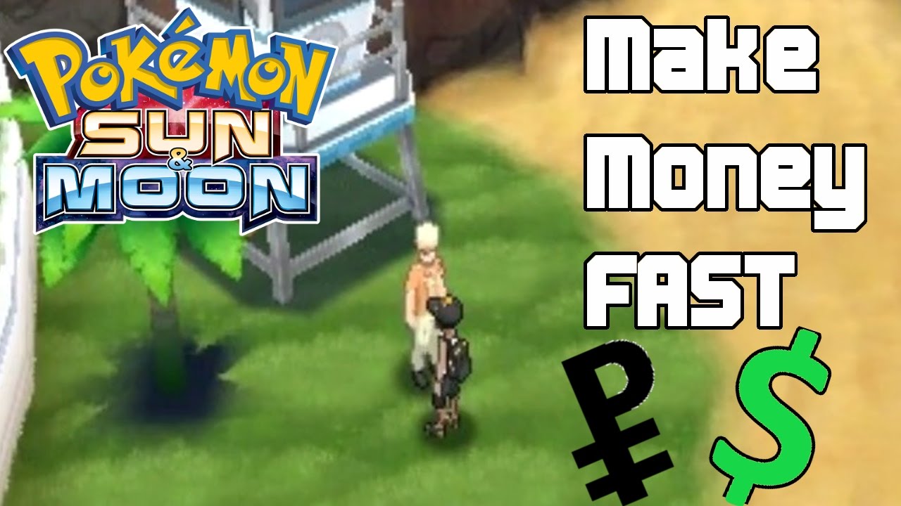 good ways to make money in pokemon sun