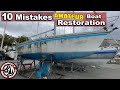 Ten mistakes of amateur boat restoration ep47