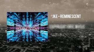 JKE -  Reminescent