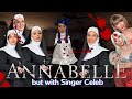 ANNABELLE but with celebrity singers