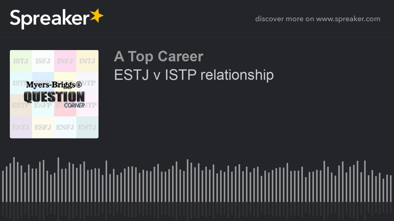 Estj V Istp Relationship Youtube