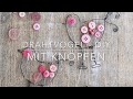 DIY Drahtvogel mit Knöpfen