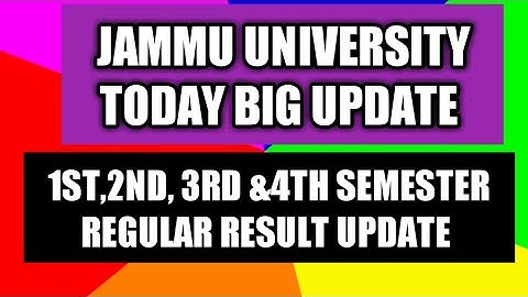 jammu university today big update ||1st, 2nd, 3rd & 4th semester result update ||