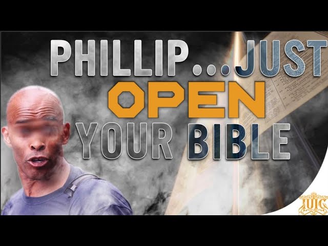 IUIC | Philip... Just Open Your Bible!! (pt 1)